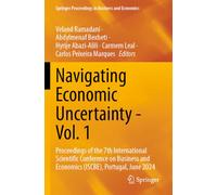 Navigating Economic Uncertainty - Vol. 1: Proceedings of the 7th International Scientific Conference on Business and Economics (ISCBE), Portugal, June 2024