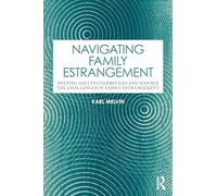 Navigating Family Estrangement