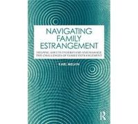 Navigating Family Estrangement by Karl Melvin Karl Melvin (Auteur)