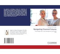 Navigating Financial Futures: Technology's Role in Risk Management and Credit Risk