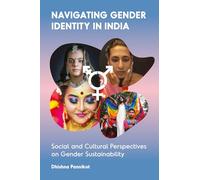 Navigating Gender Identity in India: Social and Cultural Perspectives on Gender Sustainability