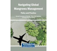 Navigating Global Mangroves Management: Policy and Practice