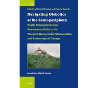 Navigating Globotics at the Semi-periphery: Public Management and Governance Shifts in the Visegrád Group under Globalisation and Technological Change