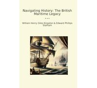 Navigating History: The British Maritime Legacy