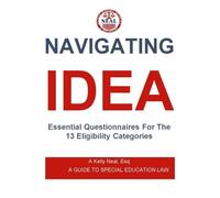 Navigating IDEA Essential Questionnaires For The 13 Eligibility Categories: A Guide To Special Education Law