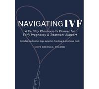 Navigating IVF: Track IVF cycles, medications & symptoms with confidence | 100+ page 8.5x11" fertility treatment workbook | Ideal support gift for IVF patients & partners