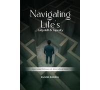 Navigating Life’s Labyrinth & Tapestry