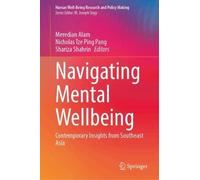 Navigating Mental Wellbeing: Contemporary Insights from Southeast Asia