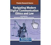 Navigating Modern Digital Communication Ethics and Law