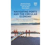 Navigating Ports and the Circular Economy: Transitioning Fossil Fuel Ports for a Sustainable Future