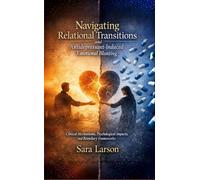 Navigating Relational Transitions and Antidepressant-Induced Emotional Blunting - Sara Larson - Research Division Bonkers - ebook (ePub) - Livre