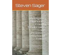 Navigating Snohomish County Small Claims Court Process - Workbook Edition: A Practical Workbook with Real-Life Tips from a Defendant, plus space for your notes