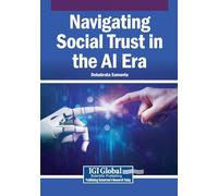 Navigating Social Trust in the AI Era