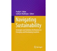 Navigating Sustainability: Strategies and Solutions for Business in Emerging and Developing Countries