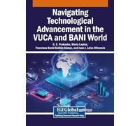 Navigating Technological Advancement in the VUCA and BANI World