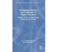 Navigating Tensions And Transitions In Higher Education