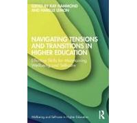 Navigating Tensions And Transitions In Higher Education