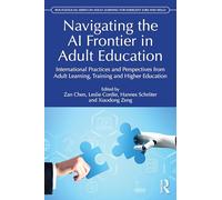Navigating the Ai Frontier in Adult Education: International Practices and Perspectives from Adult Learning, Training and Higher Education