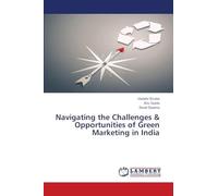 Navigating the Challenges & Opportunities of Green Marketing in India