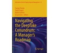 Navigating the Deepfake Conundrum: A Manager's Roadmap