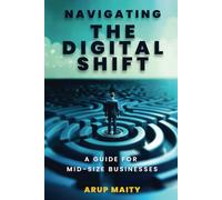 Navigating the Digital Shift: A Guide for Mid-Size Businesses