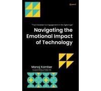 Navigating The Emotional Impact Of Technology
