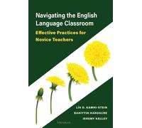 Navigating The English Language Classroom ? Effective Practices For Novice Teachers