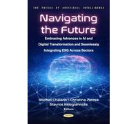 Navigating the Future: Embracing Advances in AI and Digital Transformation and Seamlessly Integrating ESG Across Sectors