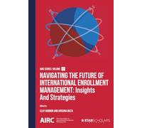 Navigating the Future of International Enrollment Management: Insights and Strategies