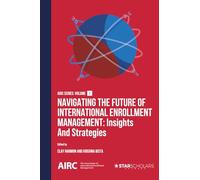 Navigating the Future of International Enrollment Management: Insights and Strategies