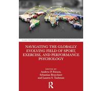 Navigating the Globally Evolving Field of Sport, Exercise, and Performance Psychology