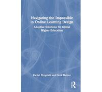 Navigating the Impossible in Online Learning Design