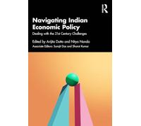 Navigating the Indian Economic Policy: Dealing with 21st Century Challenges