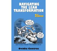 Navigating the Lean Transformation: Sketches from the main deck