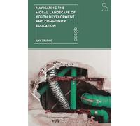 Navigating the Moral Landscape of Youth Development and Community Education