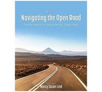 Navigating The Open Road: Selected Readings On Mapping Your Post-College Career