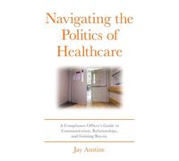 Navigating The Politics Of Healthcare