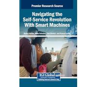 Navigating the Self-service Revolution With Smart Machines
