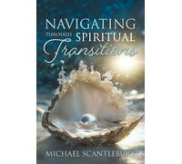 Navigating through Spiritual Transitions