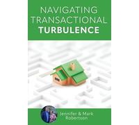 Navigating Transactional Turbulence, with Jennifer and Mark Robertson