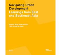 Navigating Urban Development: Learnings from East and Southeast Asia