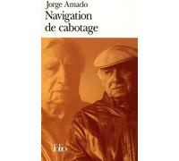 Navigation de cabotage: Notes pour des mémoires que je n'écrirai jamais
