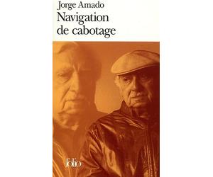 Navigation de cabotage: Notes pour des mémoires que je n'écrirai jamais