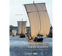 Navigations intérieures Bernard Le Sueur (Auteur)