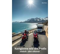 Navigieren wie die Profis: einfach - aber effizient