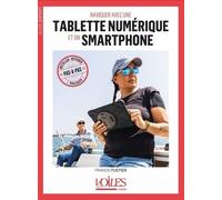 naviguer avec une tablette numérique et un smartphone