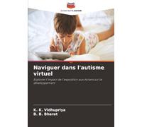 Naviguer dans l'autisme virtuel: Explorer l'impact de l'exposition aux écrans sur le développement