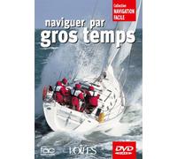 Naviguer par Gros Temps