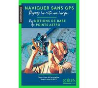 Naviguer sans GPS depuis la côte au large - Jean-Louis Guéry - Voiles Et Voiliers - broché - Guide