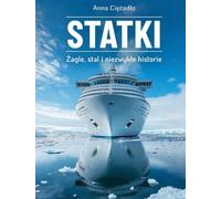 Navires Voiles, acier et histoires insolites - Anna Ciężadło (Buch auf Polnisch)